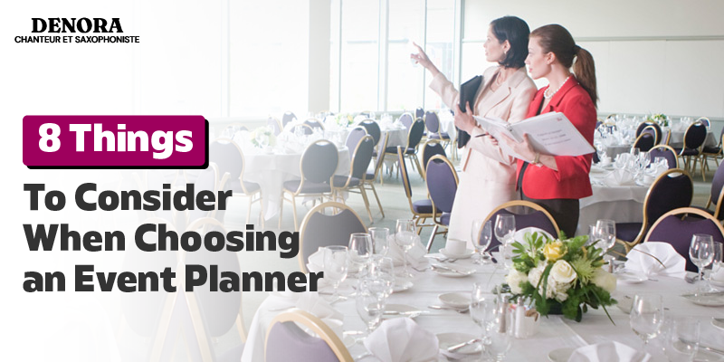 8 Things to Consider When Choosing an Event Planner